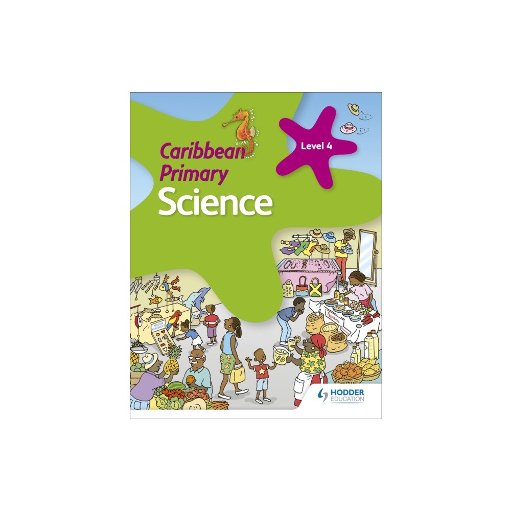 Hachette Learning Caribbean Primary Science Book 4 (häftad, eng)