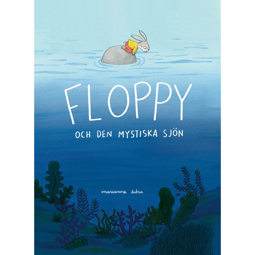 Marianne Dubuc Floppy och den mystiska sjön (inbunden)