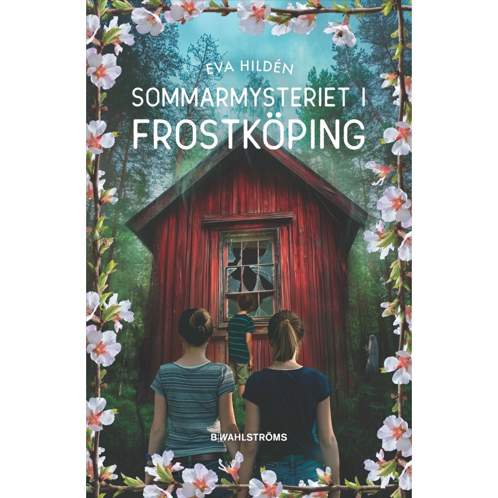 Eva Hildén Sommarmysteriet i Frostköping (inbunden)