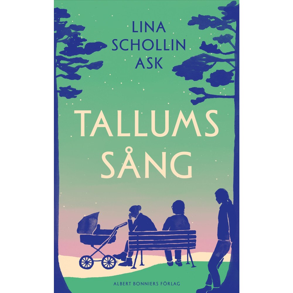 Lina Schollin Ask Tallums sång (inbunden)