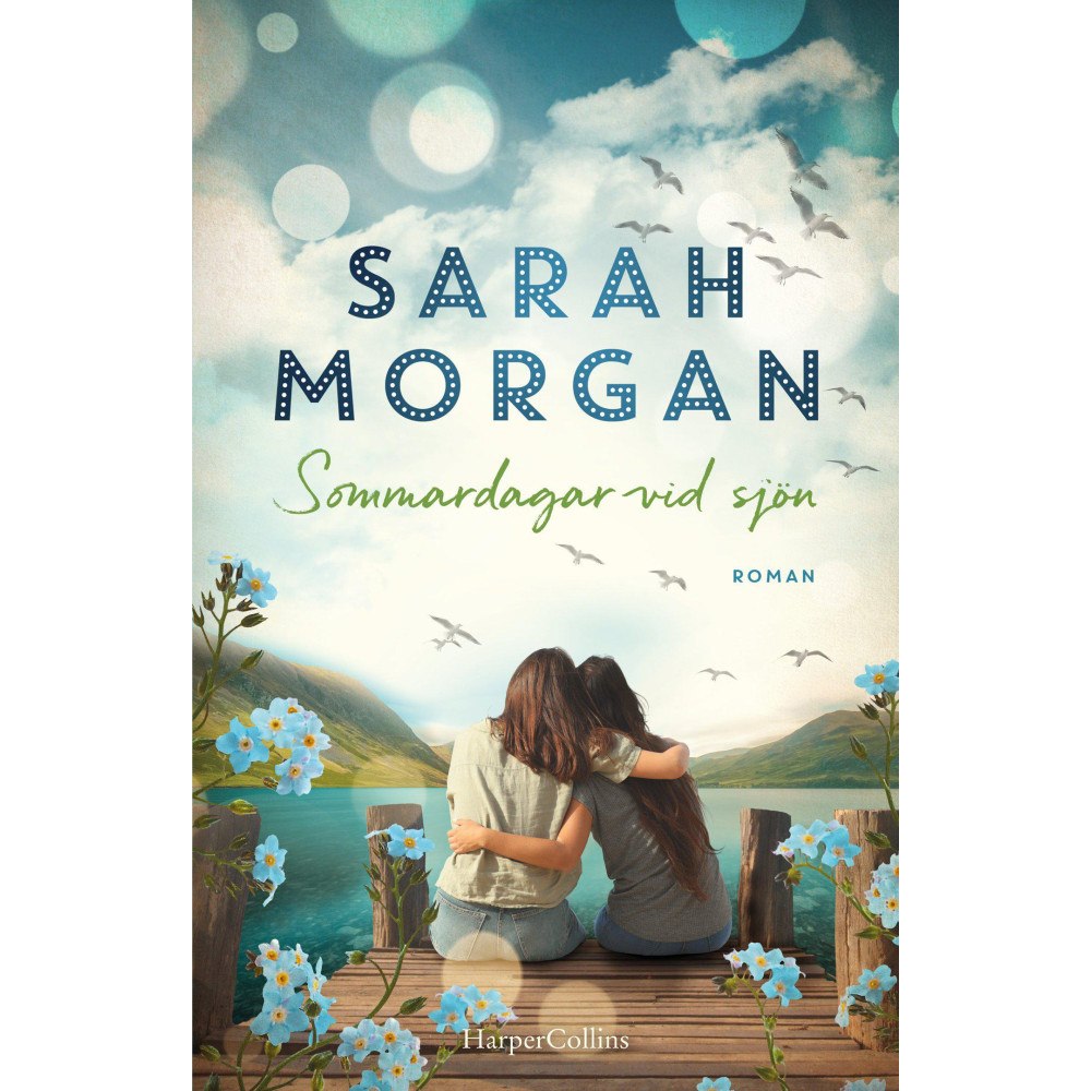 Sarah Morgan Sommardagar vid sjön (inbunden)