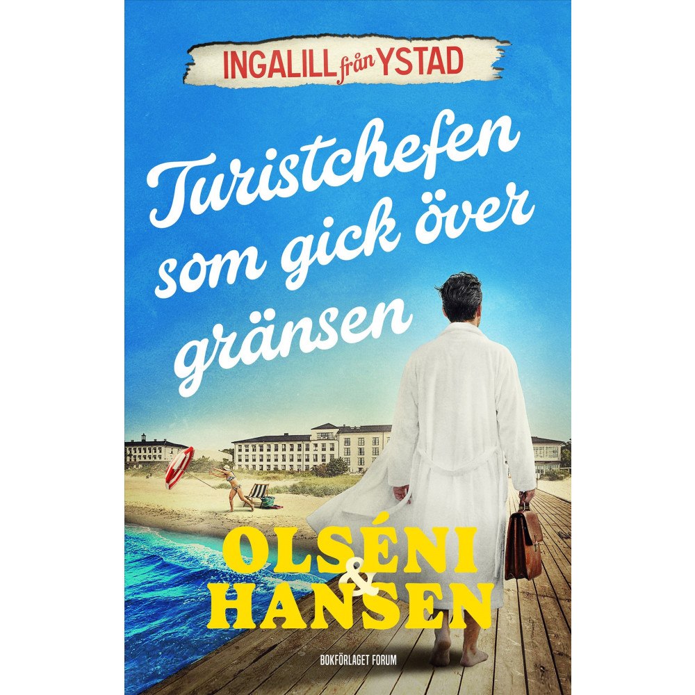 Christina Olséni Turistchefen som gick över gränsen (inbunden)