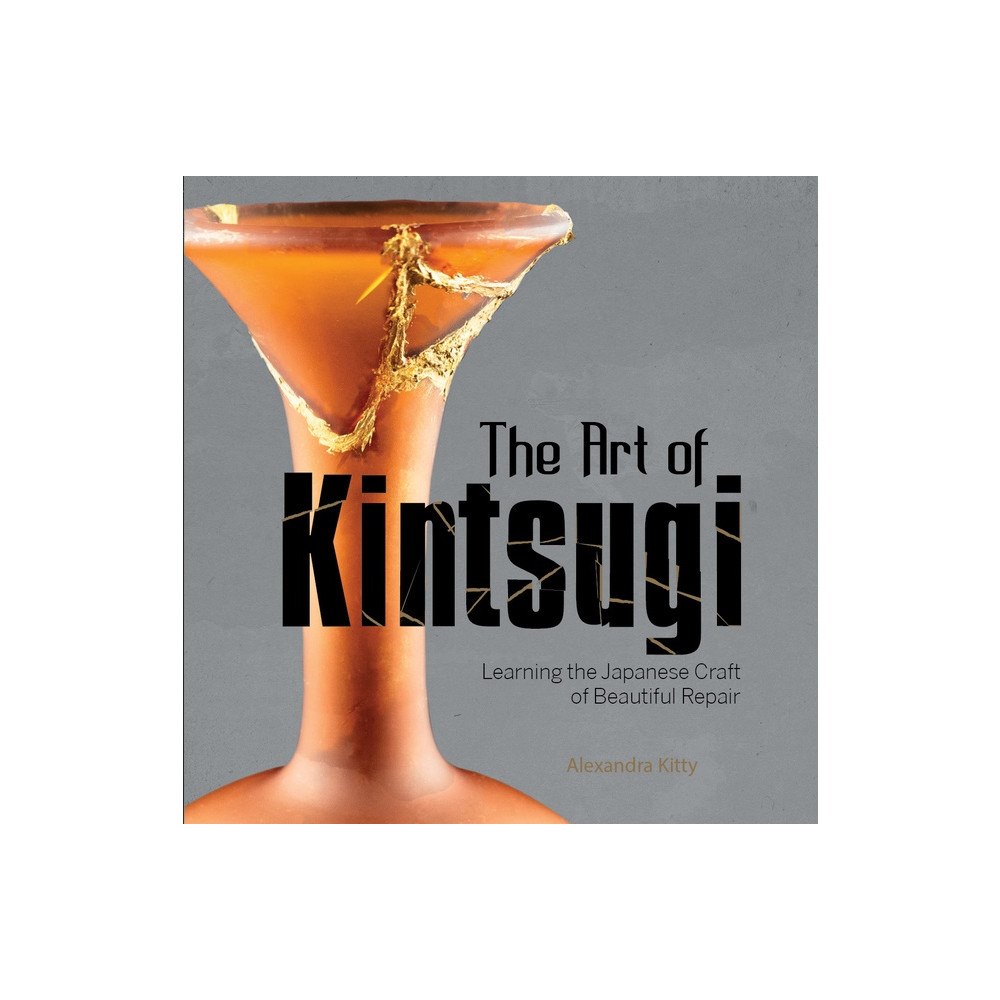 Schiffer Publishing Ltd The Art Of Kintsugi (inbunden, eng)