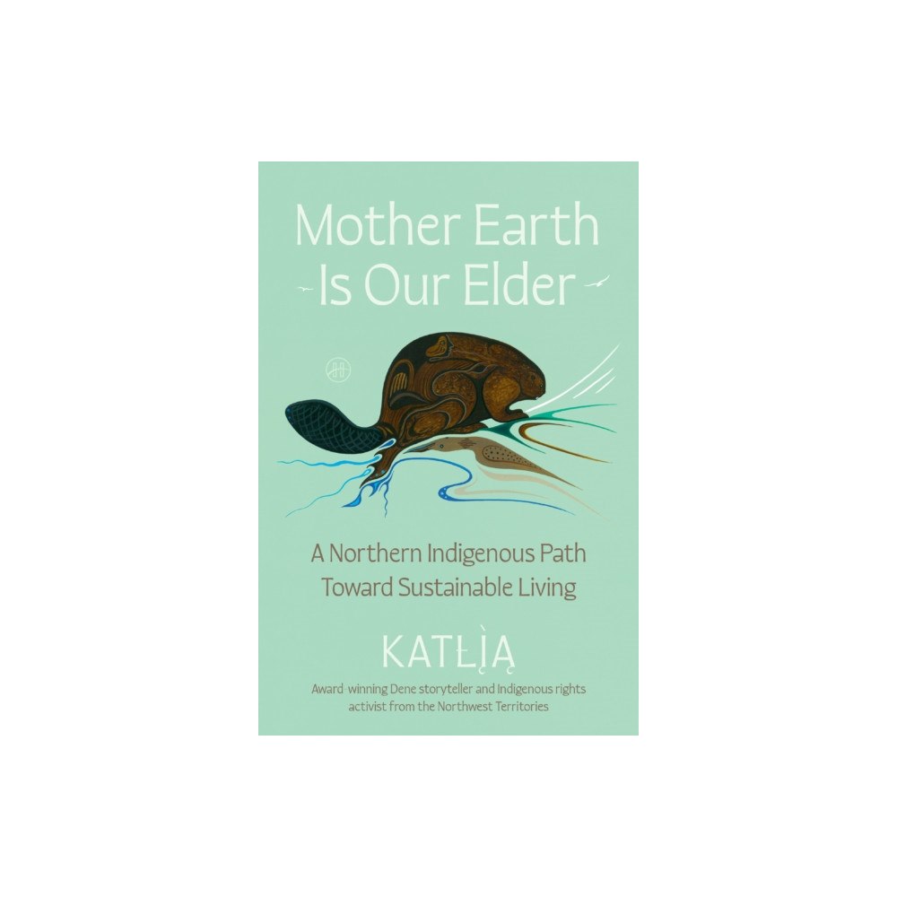 Harpercollins publishers inc Mother Earth Is Our Elder (inbunden, eng)