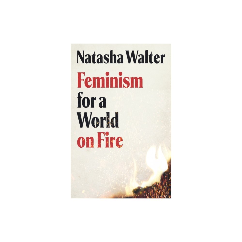 Little, Brown Feminism for a World on Fire (häftad, eng)