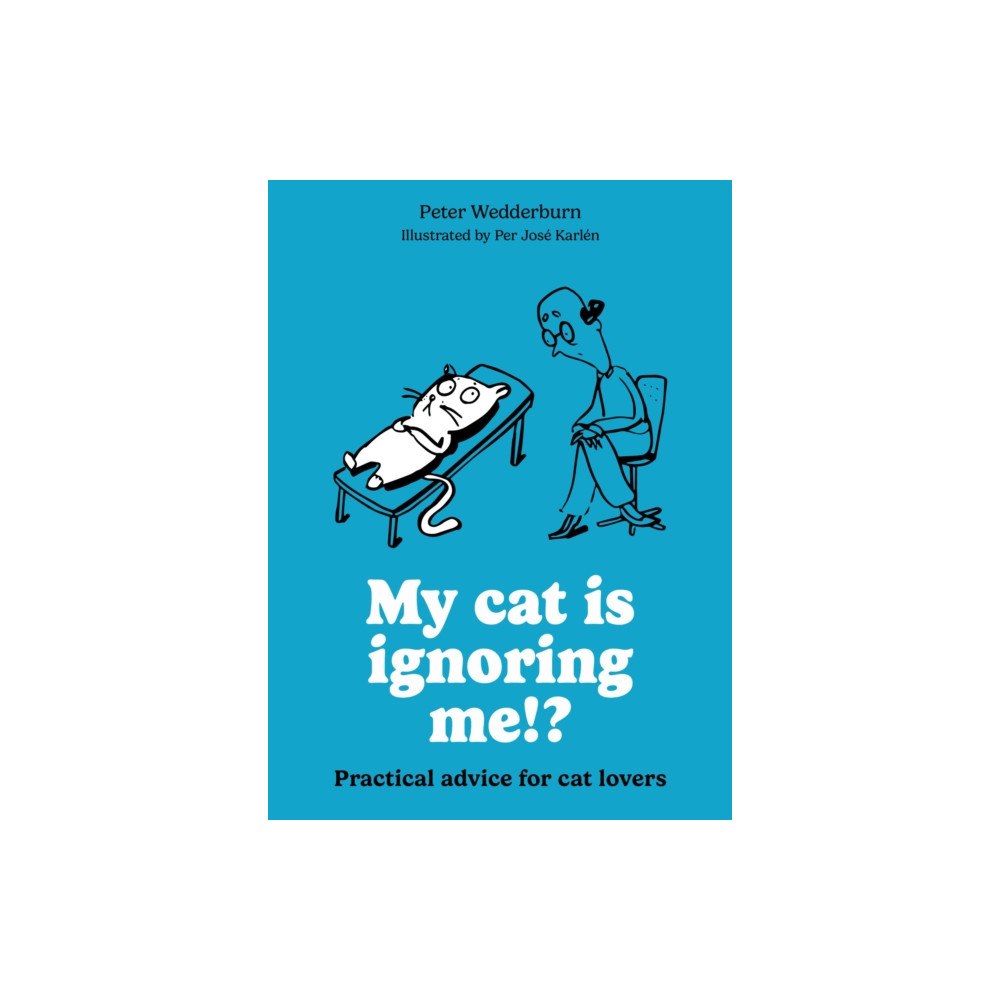Octopus publishing group My cat is ignoring me!? (häftad, eng)