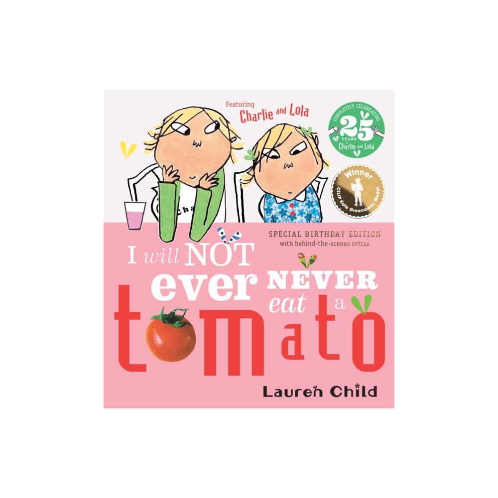 Hachette Children's Group Charlie and Lola: I Will Not Ever Never Eat A Tomato 25th Birthday Edition (häftad, eng)