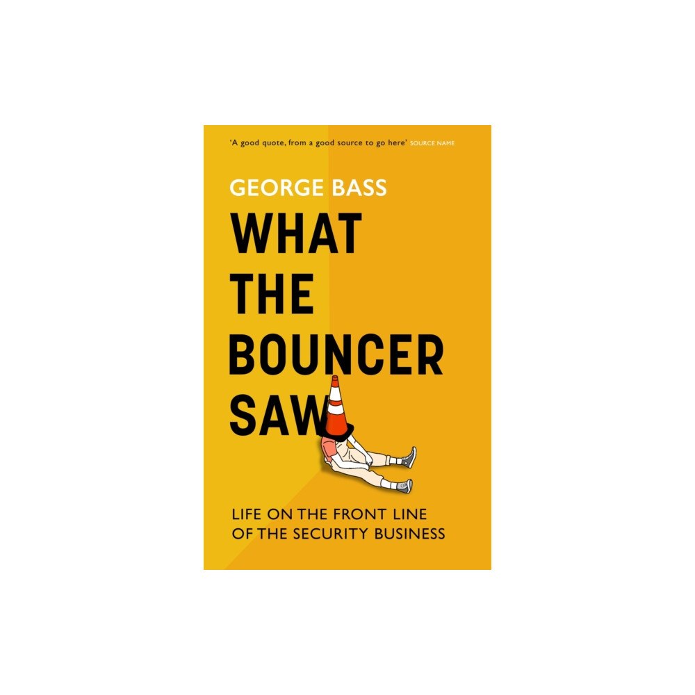 Little, Brown Book Group What The Bouncer Saw (inbunden, eng)