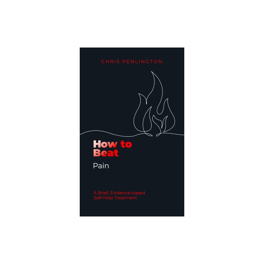 Little, Brown Book Group How To Beat Pain (häftad, eng)