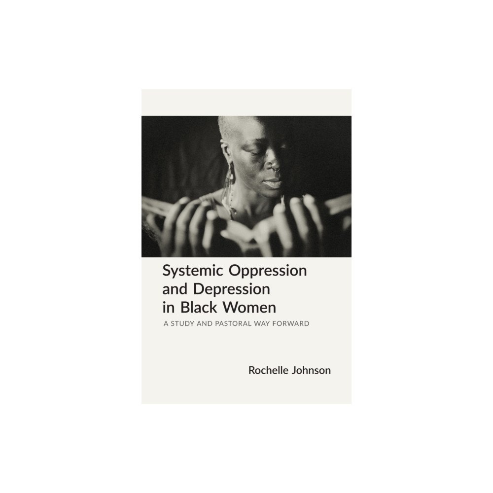 Church Publishing Inc Systemic Oppression and Depression in Black Women (häftad, eng)