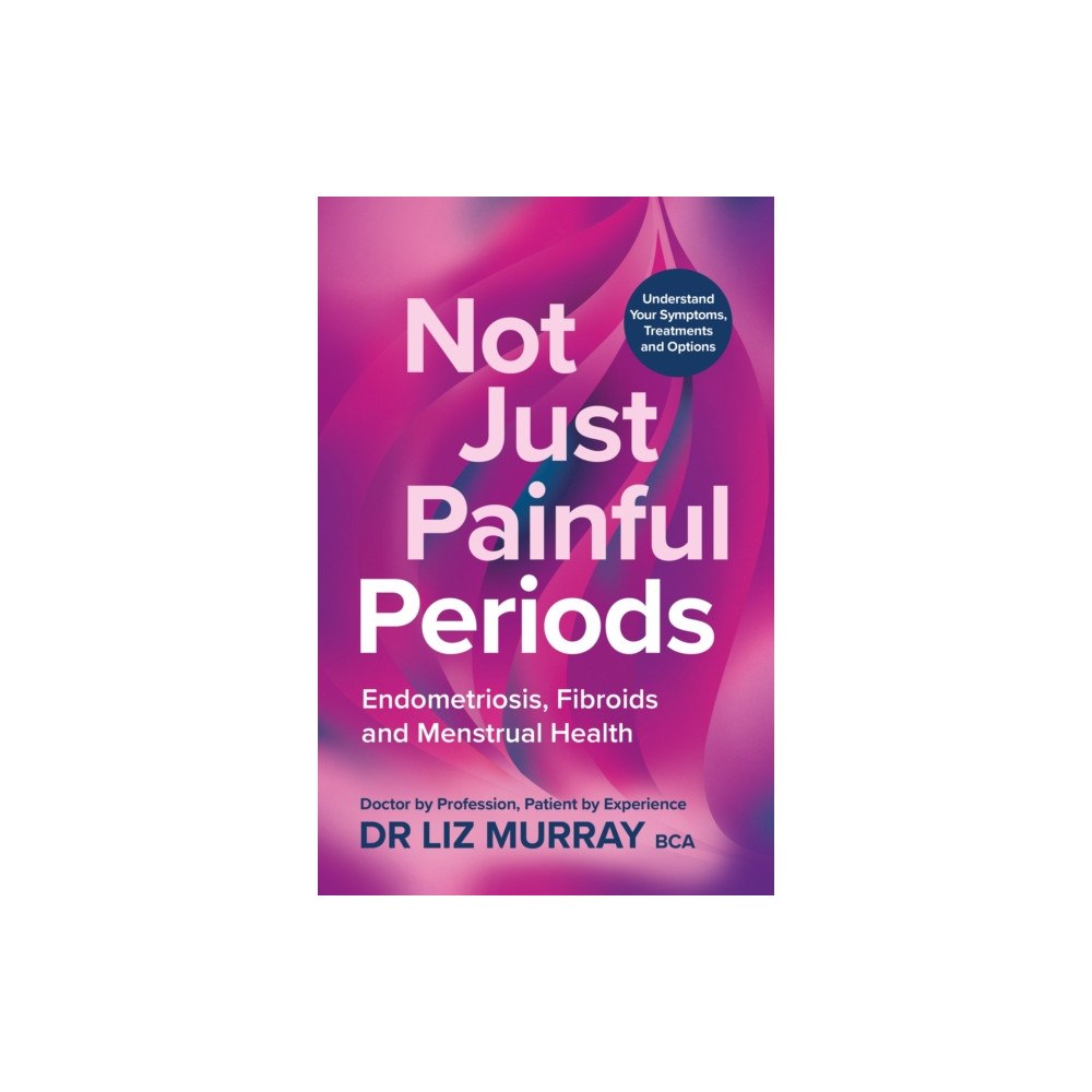 Octopus publishing group Not Just Painful Periods (häftad, eng)