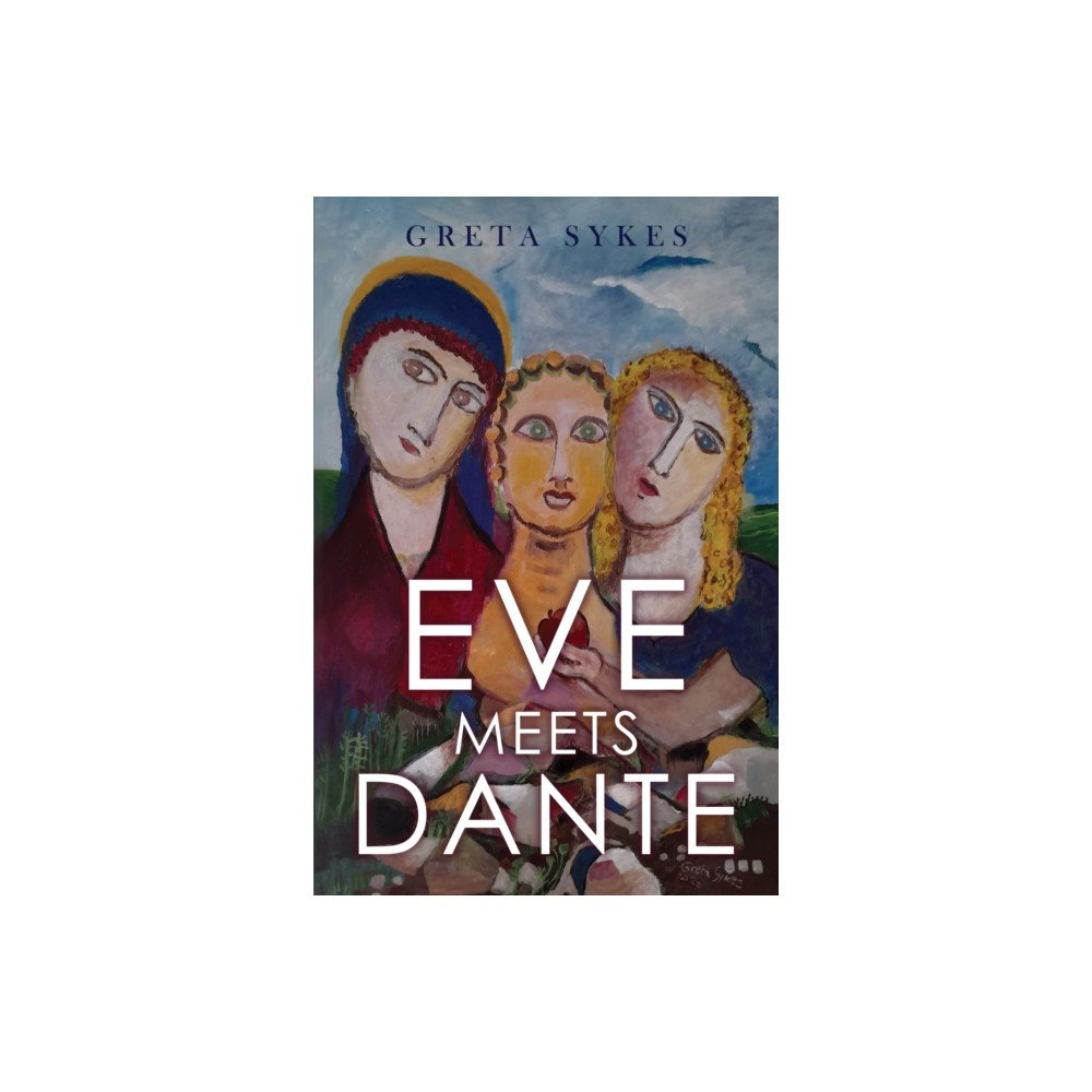 Pegasus Elliot Mackenzie Publishers Eve Meets Dante (häftad, eng)