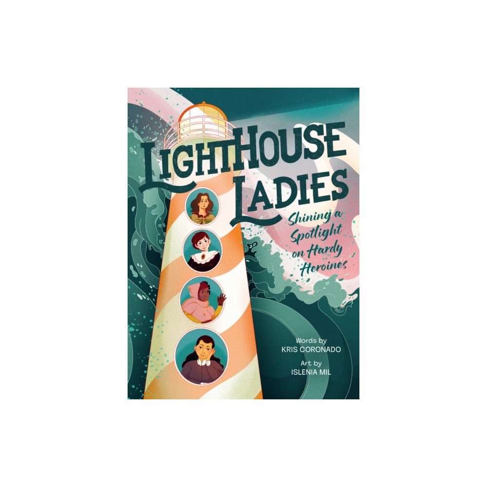 Harpercollins publishers inc Lighthouse Ladies: Shining a Spotlight on Hardy Heroines (inbunden, eng)