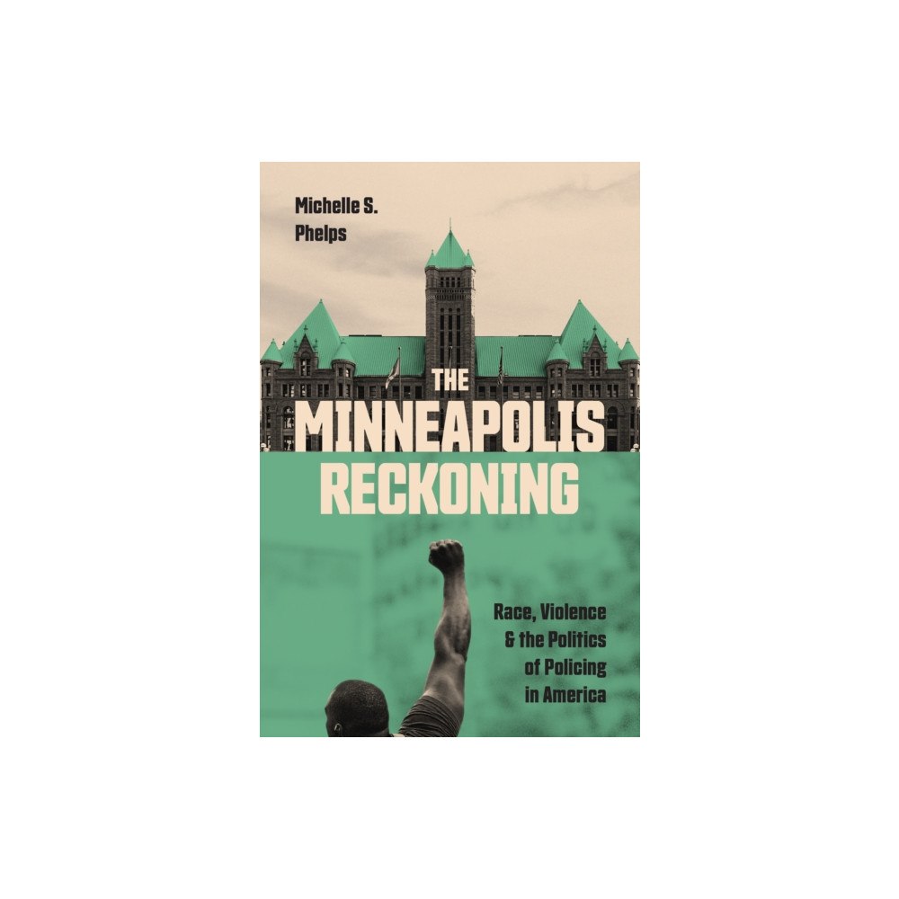 Princeton University Press The Minneapolis Reckoning (häftad, eng)