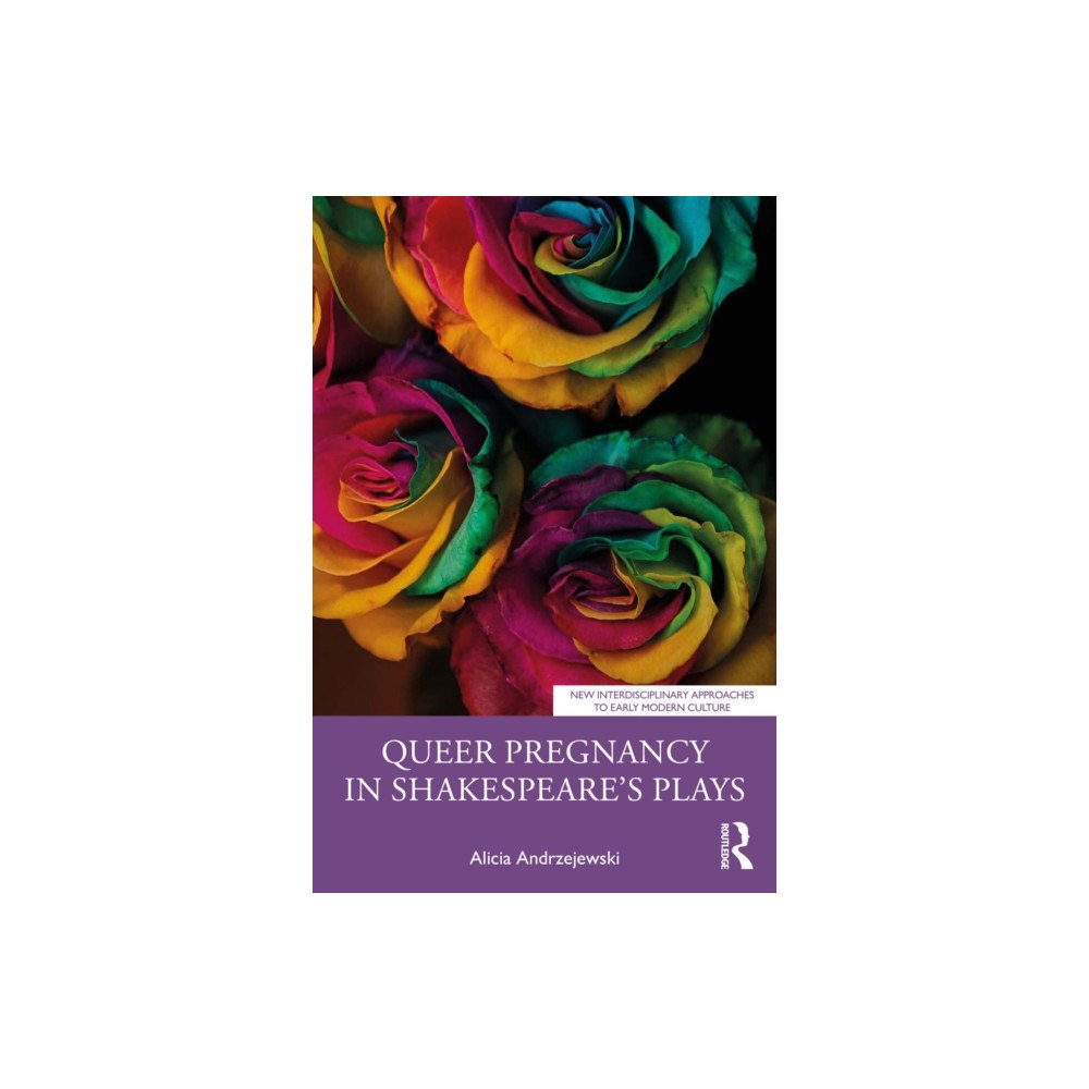 Taylor & francis ltd Queer Pregnancy in Shakespeare’s Plays (häftad, eng)