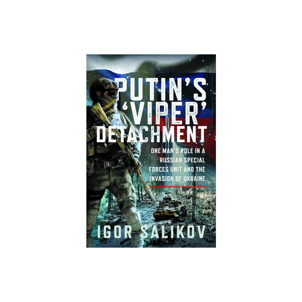 Pen & Sword Books Ltd Putin's 'Viper' Detachment (inbunden, eng)