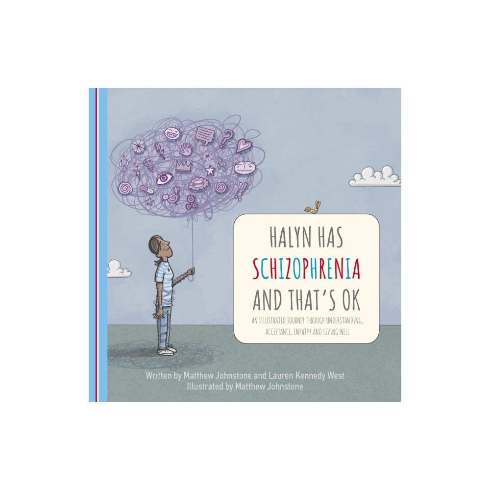 Little, Brown Book Group Halyn Has Schizophrenia and That's OK (häftad, eng)