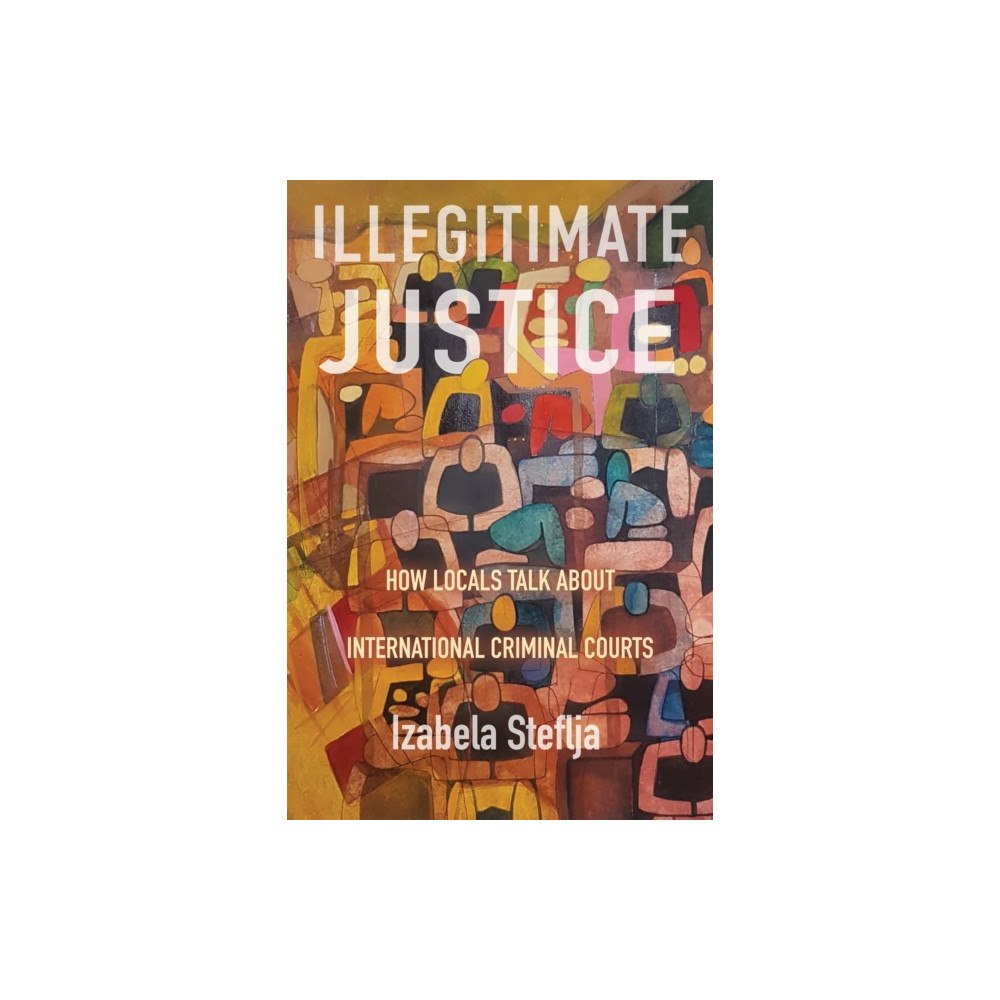McGill-Queen's University Press Illegitimate Justice (häftad, eng)