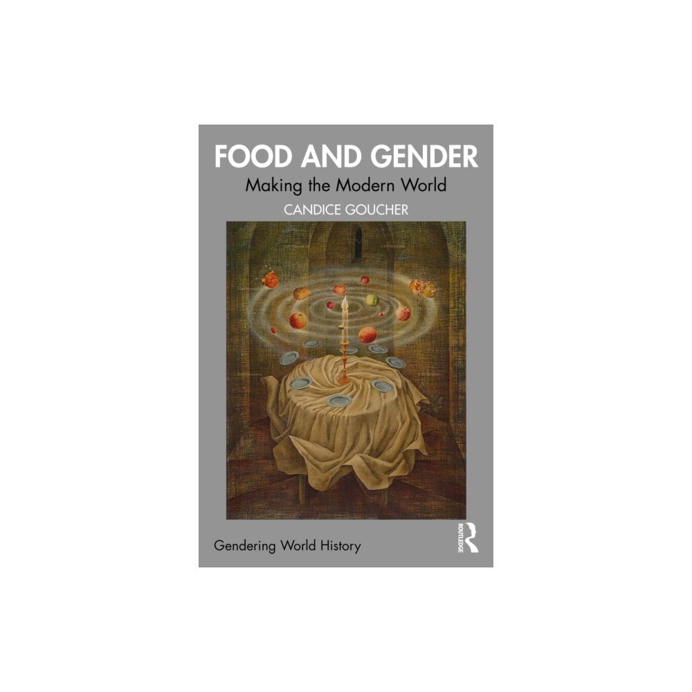 Taylor & francis ltd Food and Gender (häftad, eng)