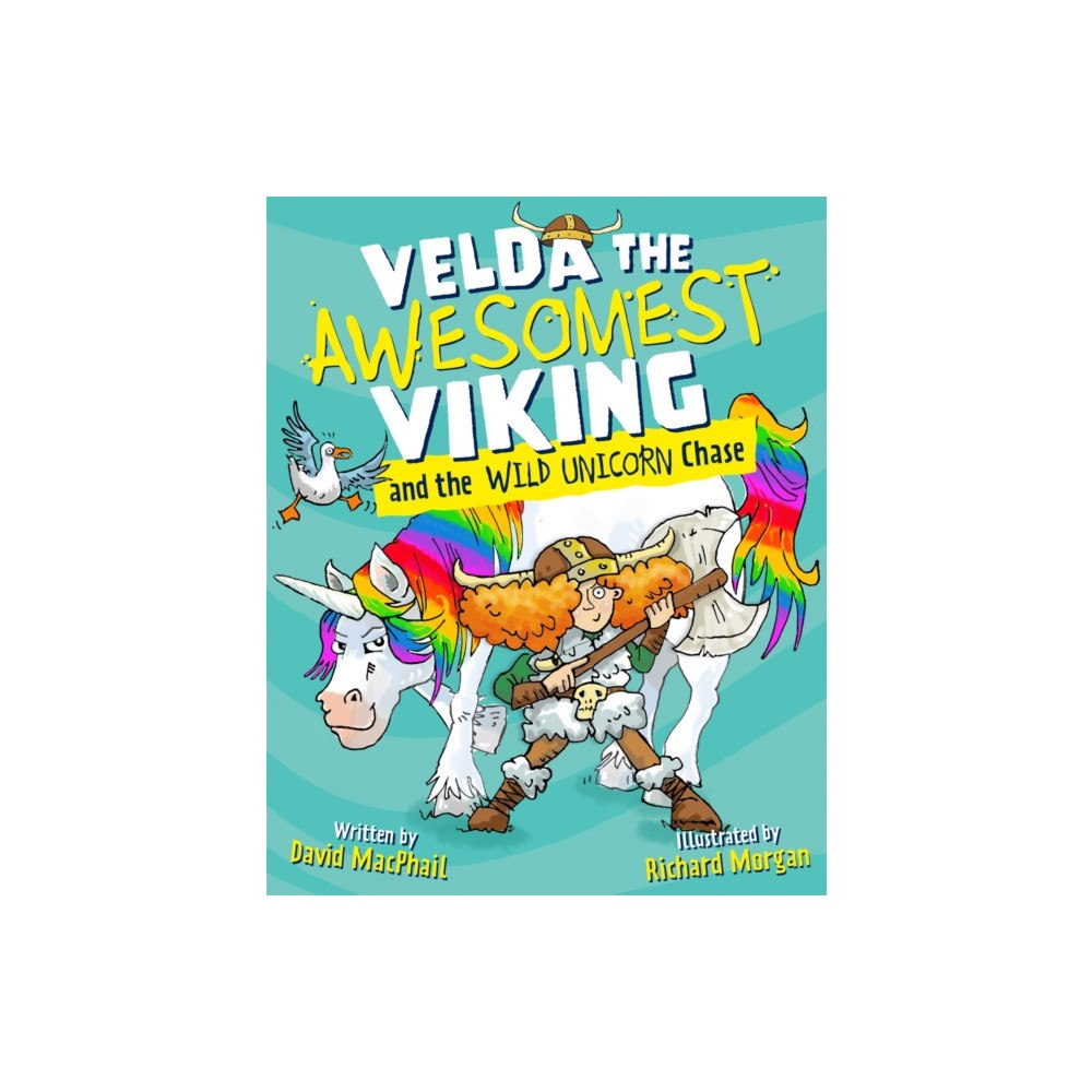 Floris Books Velda the Awesomest Viking and the Wild Unicorn Chase (häftad, eng)