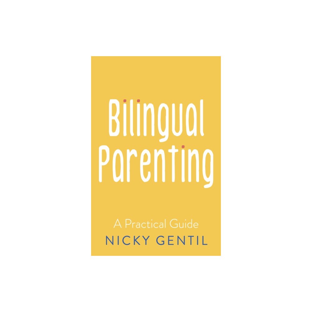 Troubador Publishing Bilingual Parenting (häftad, eng)