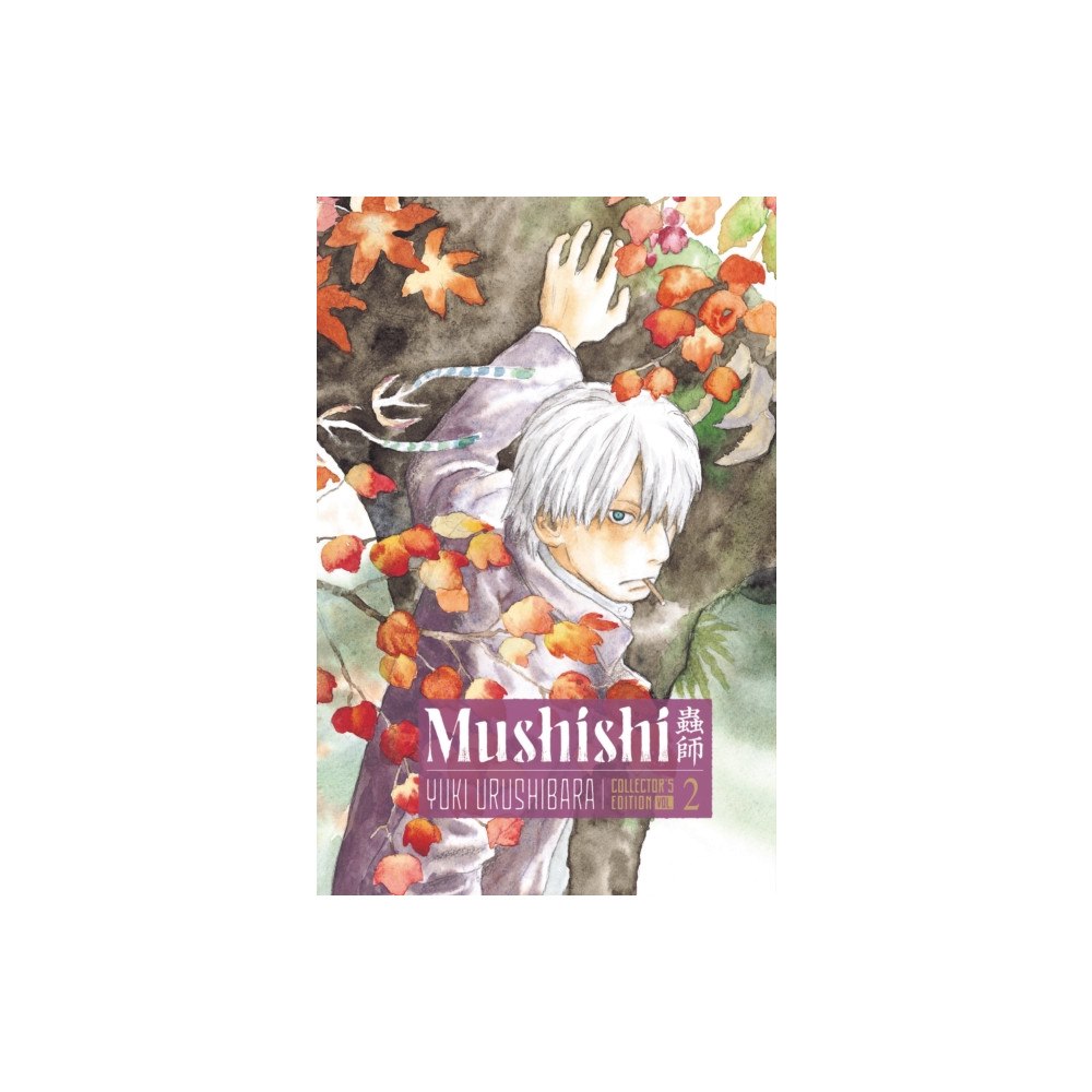 Kodansha America, Inc Mushishi Collector's Edition 2 (inbunden, eng)