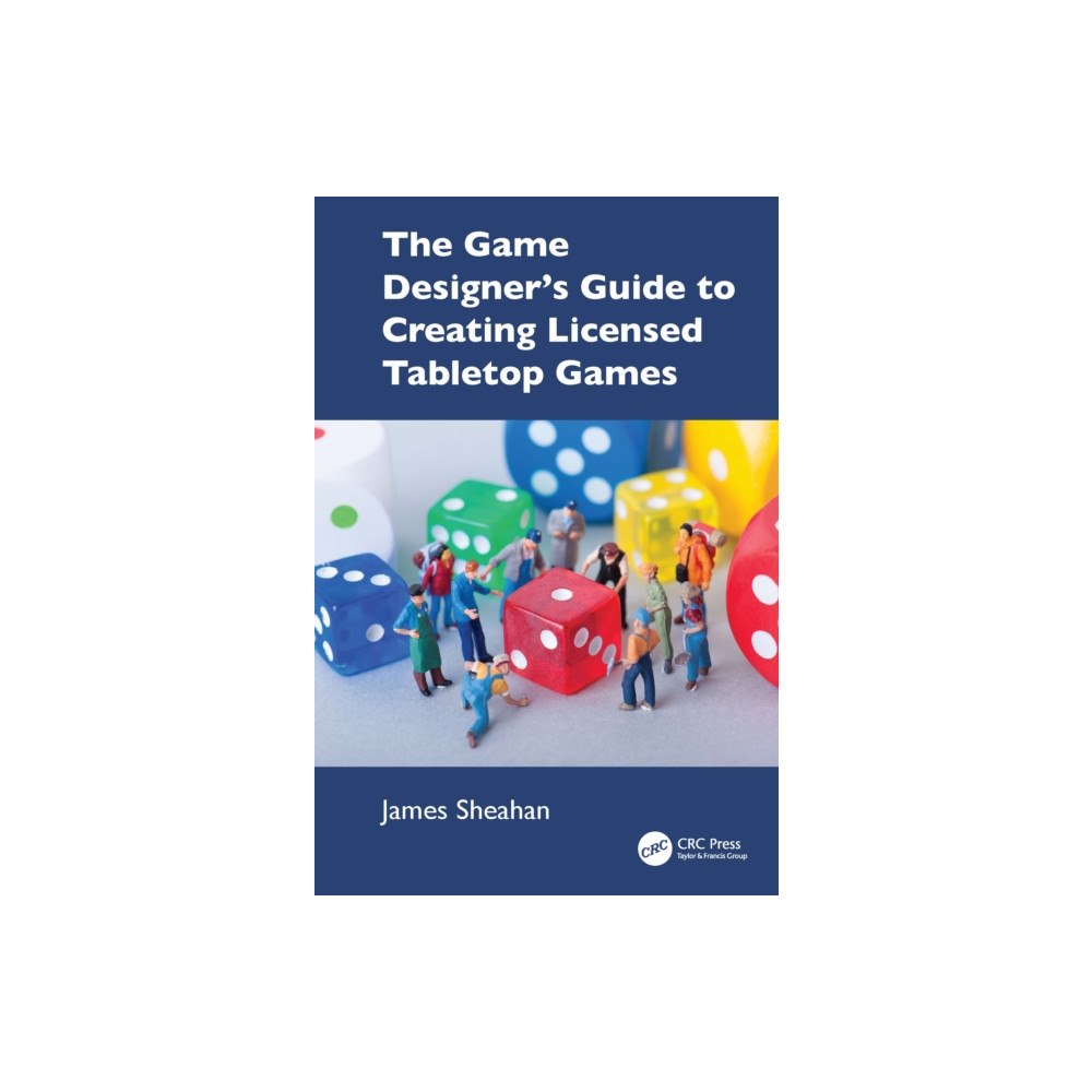 Taylor & francis ltd The Game Designer’s Guide to Creating Licensed Tabletop Games (häftad, eng)