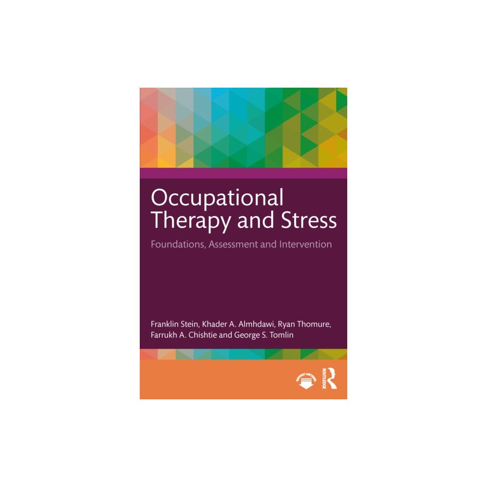 Taylor & francis ltd Occupational Therapy and Stress (häftad, eng)