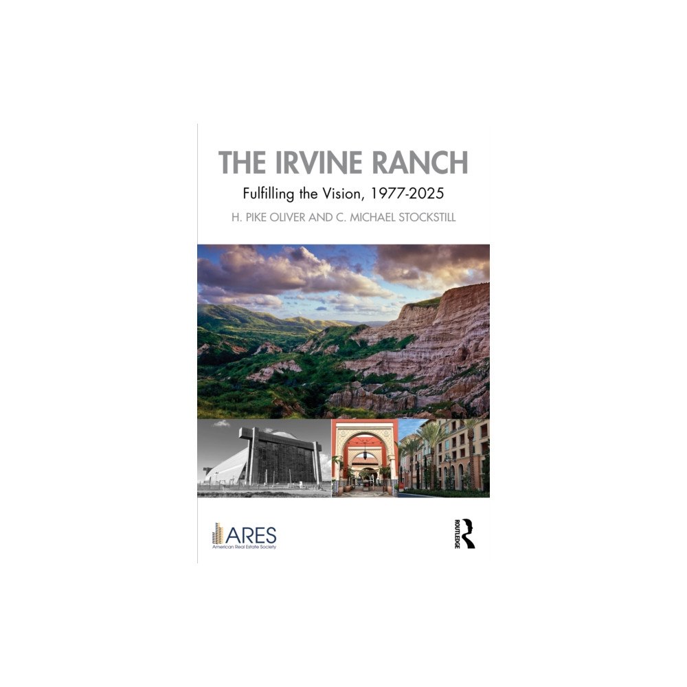 Taylor & francis ltd The Irvine Ranch (häftad, eng)