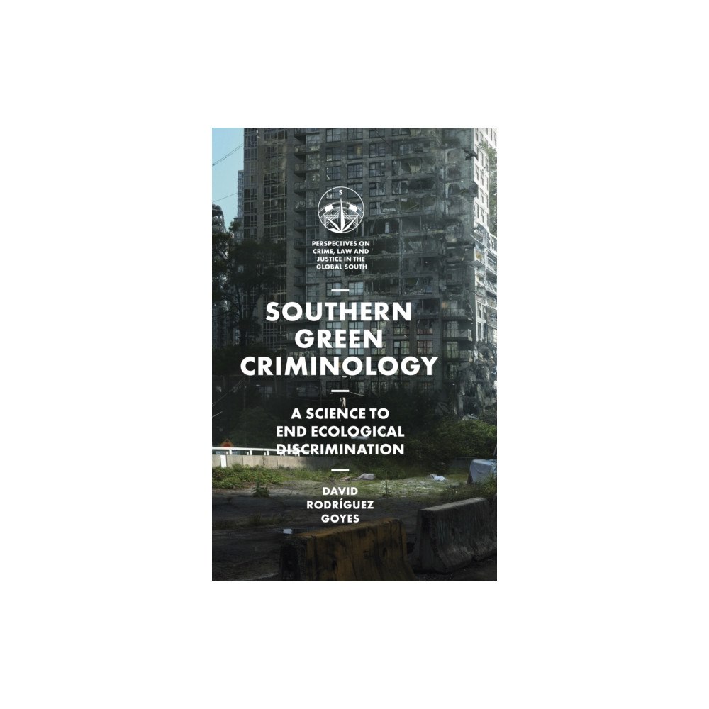 Emerald Publishing Limited Southern Green Criminology (häftad, eng)