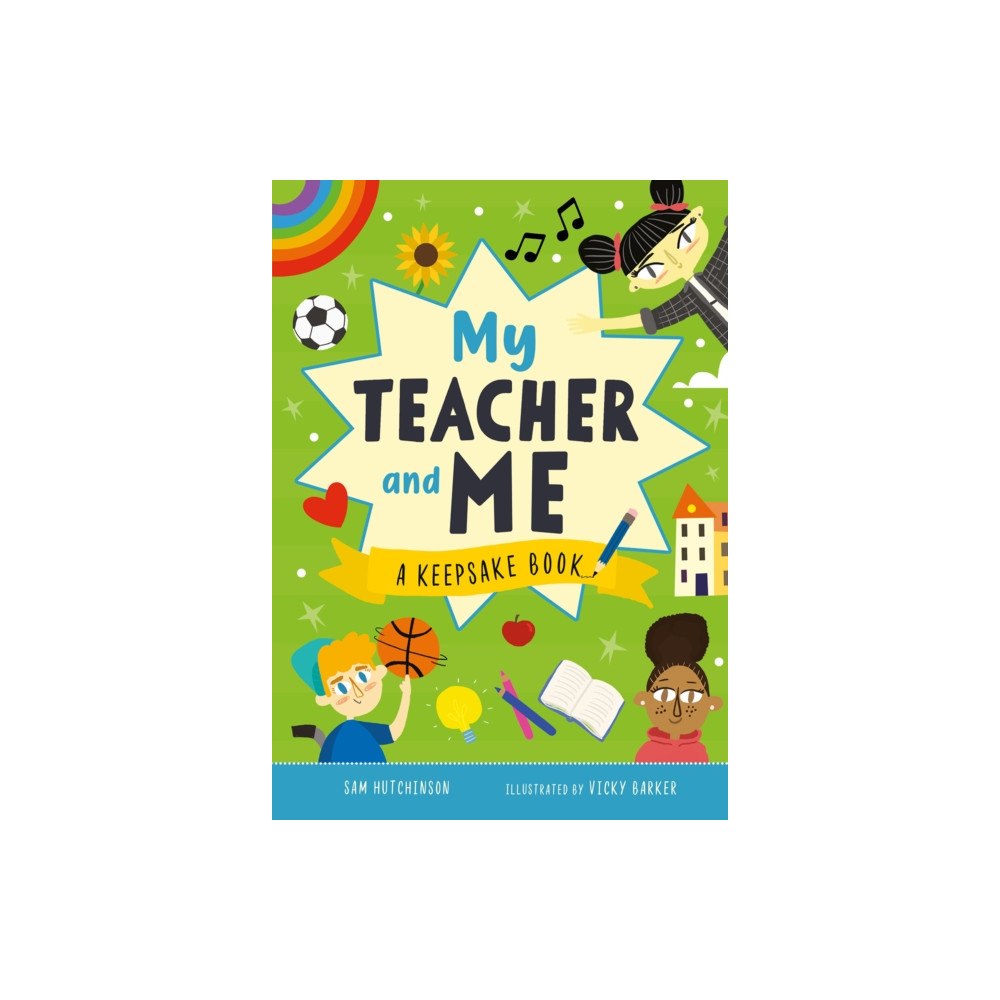 b small publishing limited My Teacher and Me (inbunden, eng)
