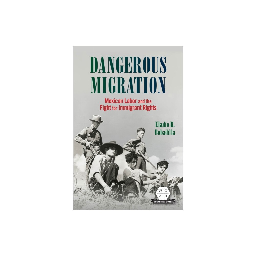 University of illinois press Dangerous Migration (häftad, eng)