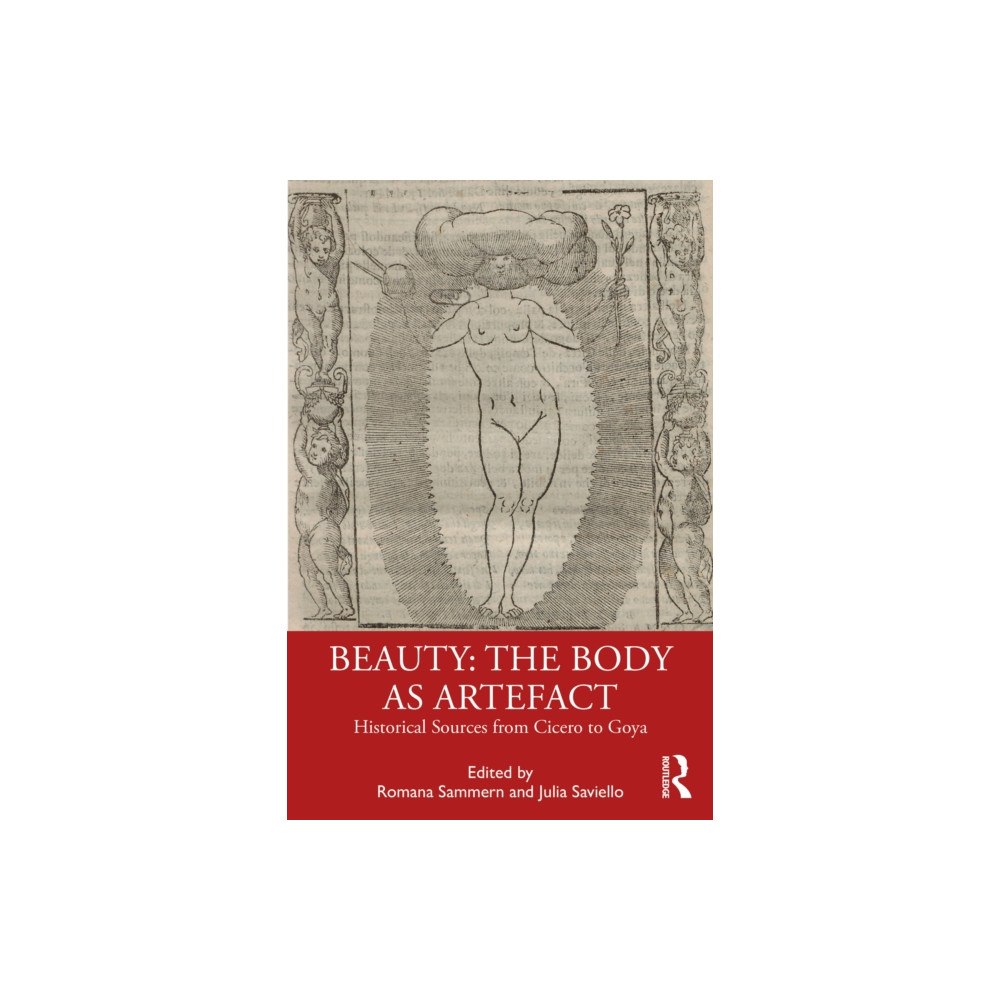 Taylor & francis ltd Beauty: The Body as Artefact (häftad, eng)
