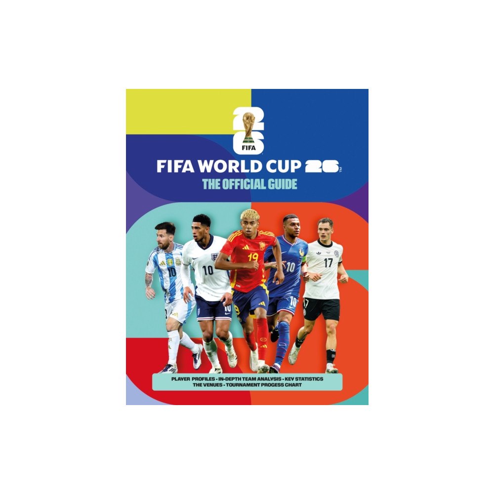 Headline Publishing Group FIFA World Cup 2026: The Official Guide (häftad, eng)