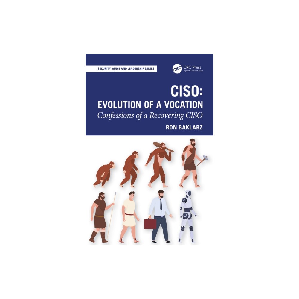 Taylor & francis ltd CISO: Evolution of a Vocation (häftad, eng)