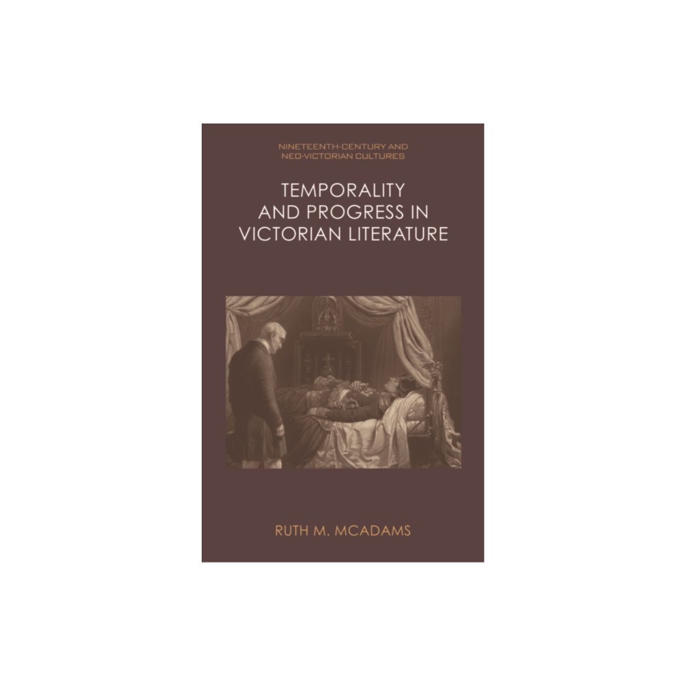 Edinburgh university press Temporality and Progress in Victorian Literature (häftad, eng)