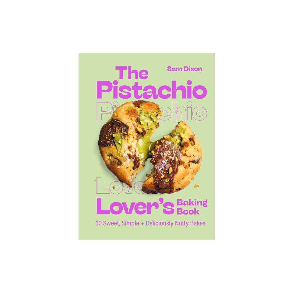 Hodder & Stoughton The Pistachio Lover's Baking Book (inbunden, eng)