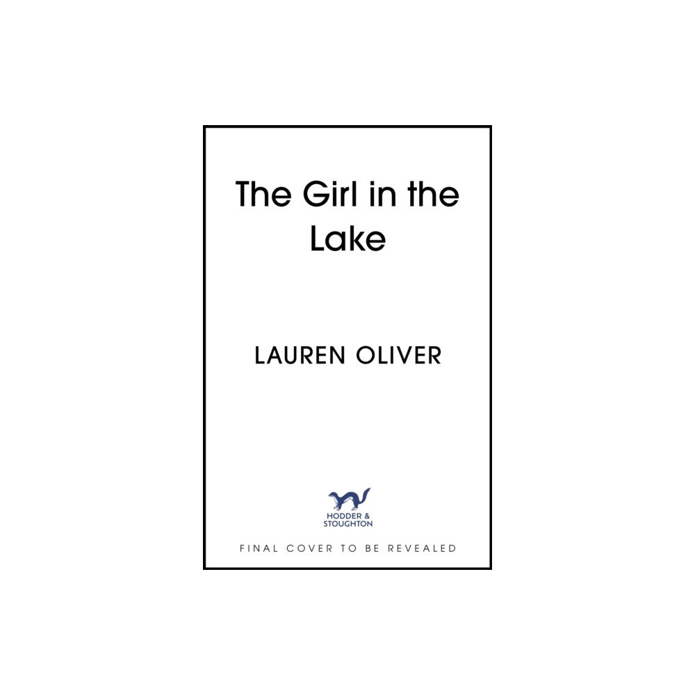 Hodder & Stoughton The Girl in the Lake (inbunden, eng)