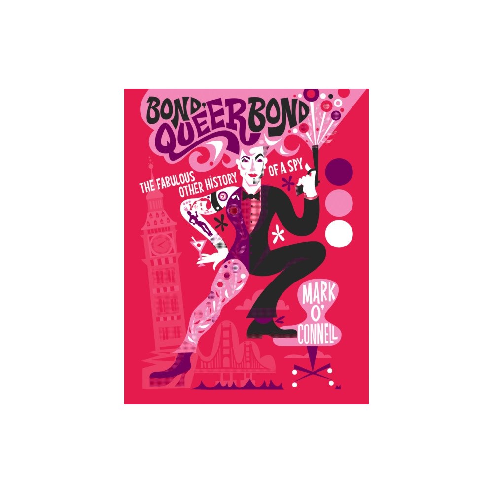 The History Press Ltd Bond, Queer Bond (inbunden, eng)