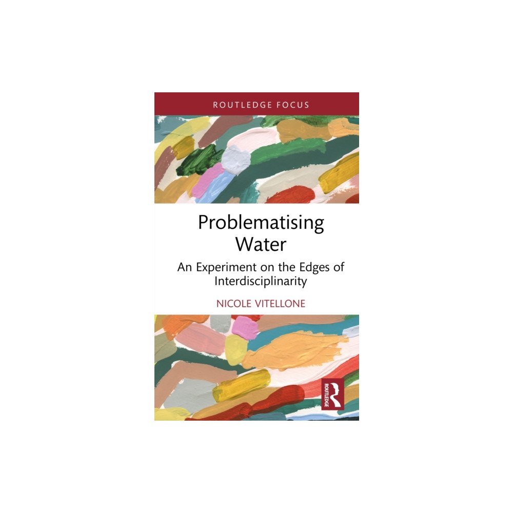 Taylor & francis ltd Problematising Water (inbunden, eng)