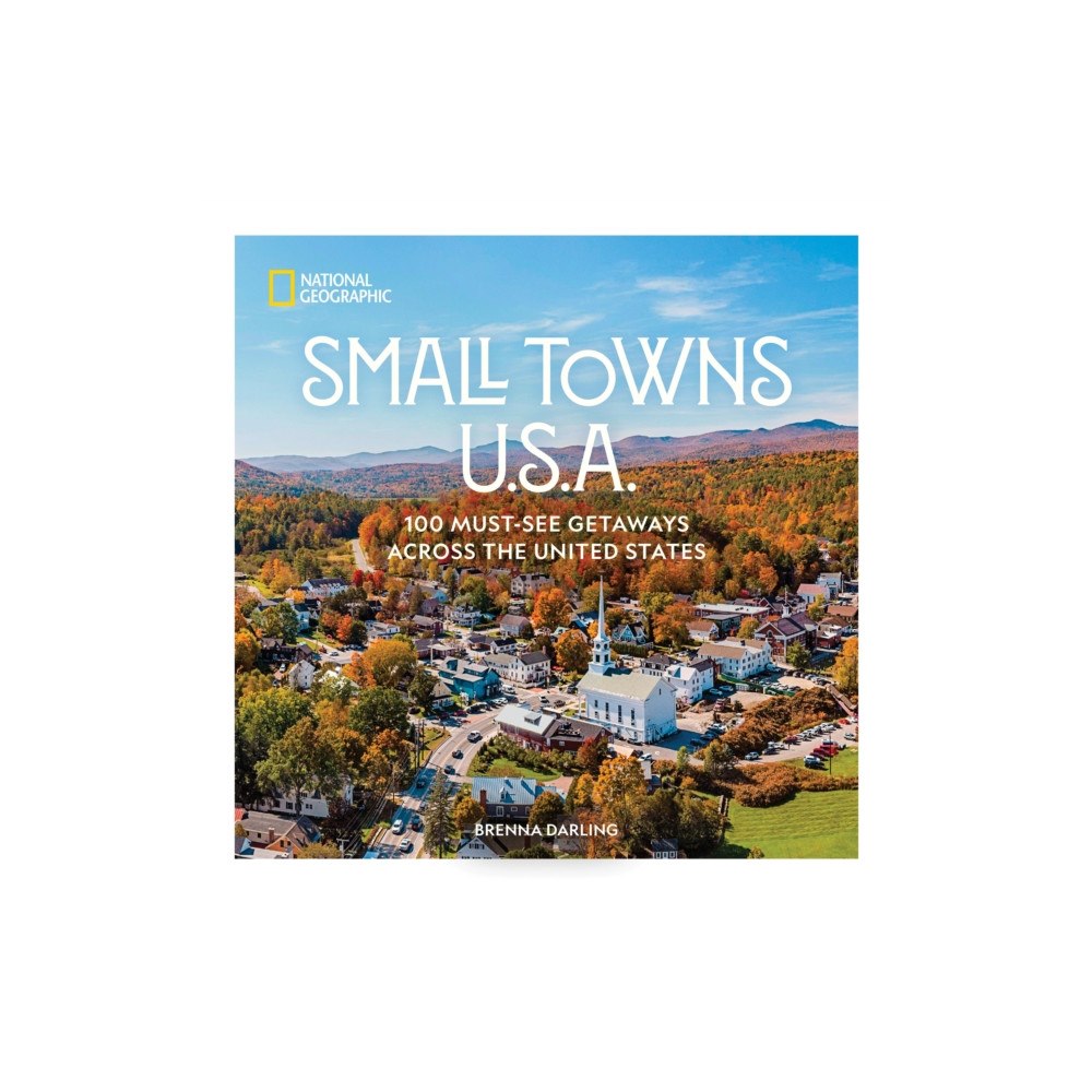 National Geographic Books Small Towns U.S.A. (inbunden, eng)