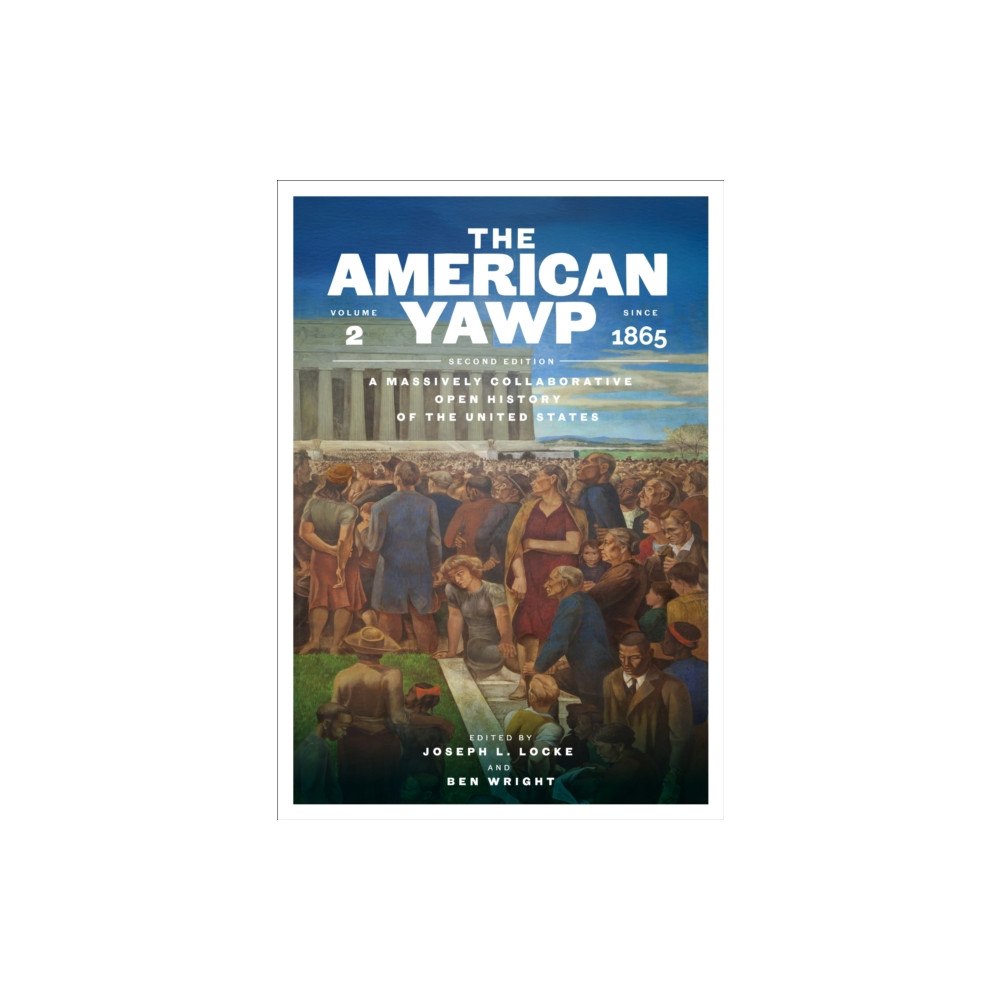 Stanford university press The American Yawp (häftad, eng)