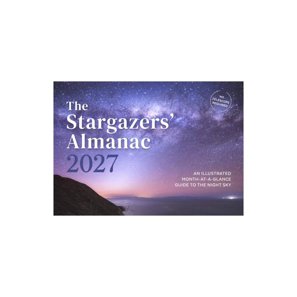 Floris Books The Stargazers' Almanac: An Illustrated Month-at-a-Glance Guide to the Night Sky (häftad, eng)