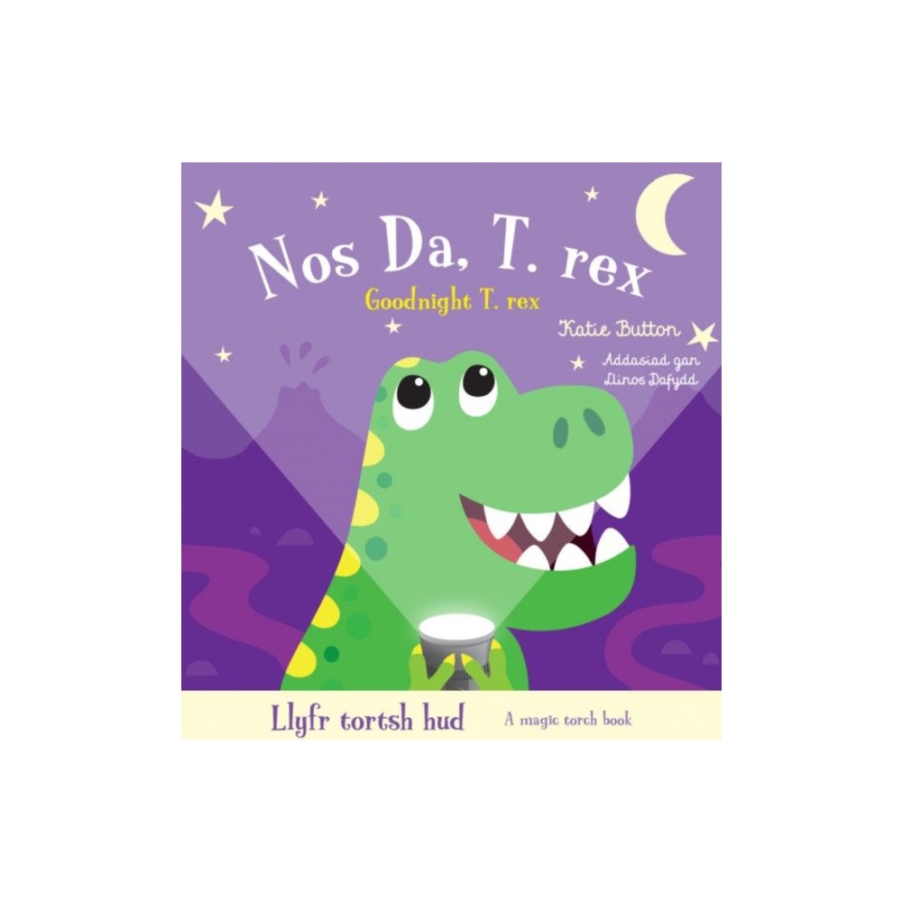 Rily Publications Ltd Llyfr Tortsh Hud: Nos Da T.rex / Magic Torch Book: Goodnight T.rex (bok, board book, wel)