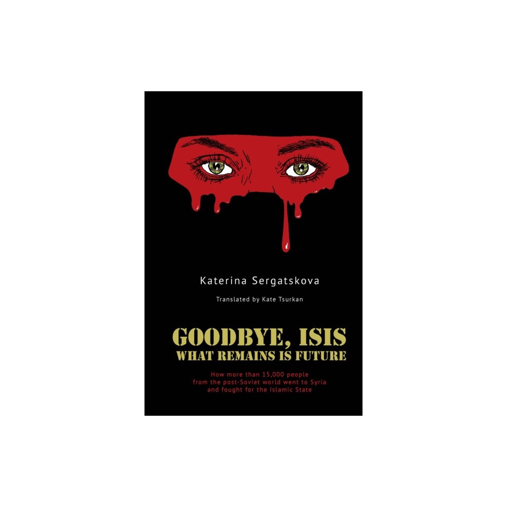 Academic Studies Press Goodbye, ISIS (häftad, eng)