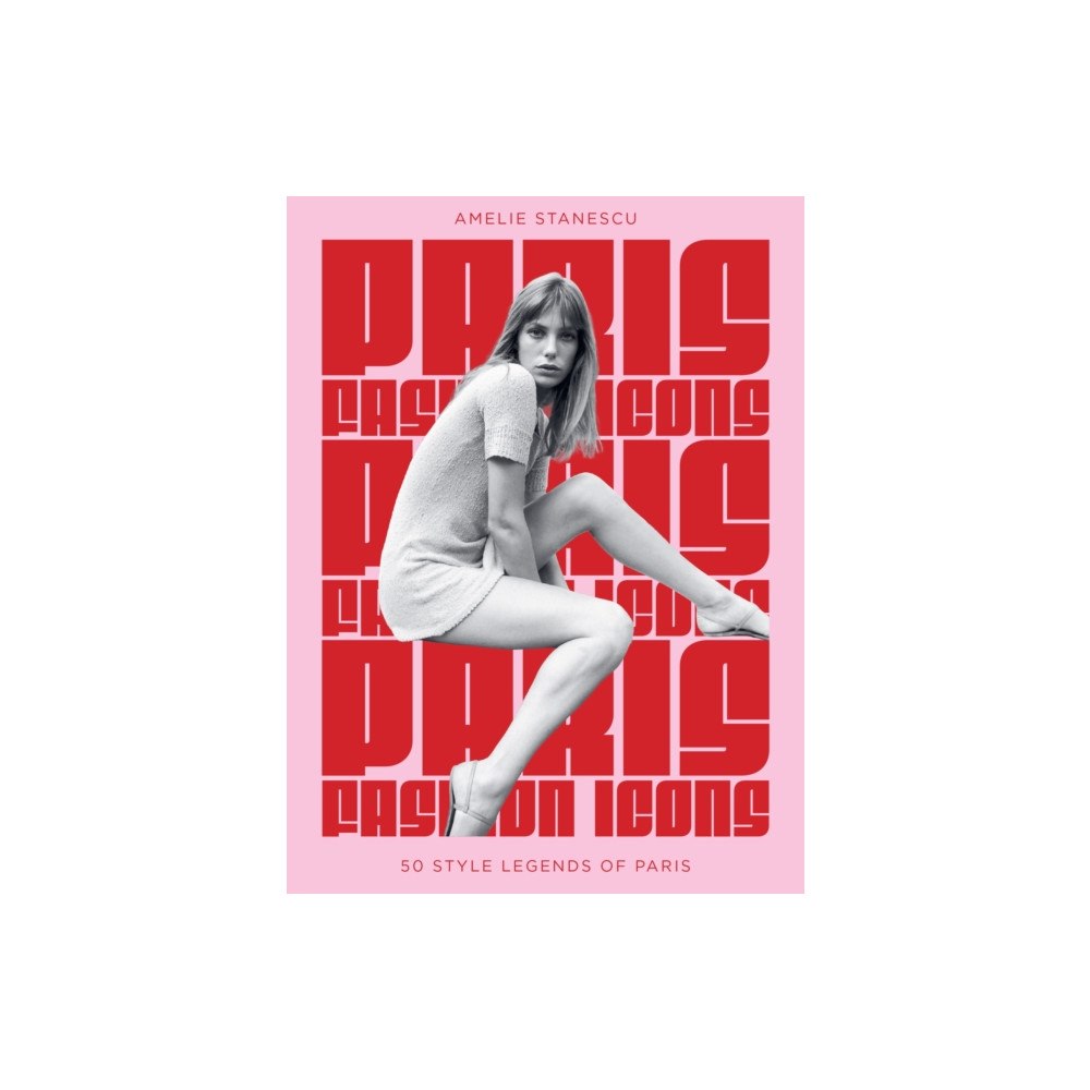 Headline Publishing Group Paris Fashion Icons (inbunden, eng)