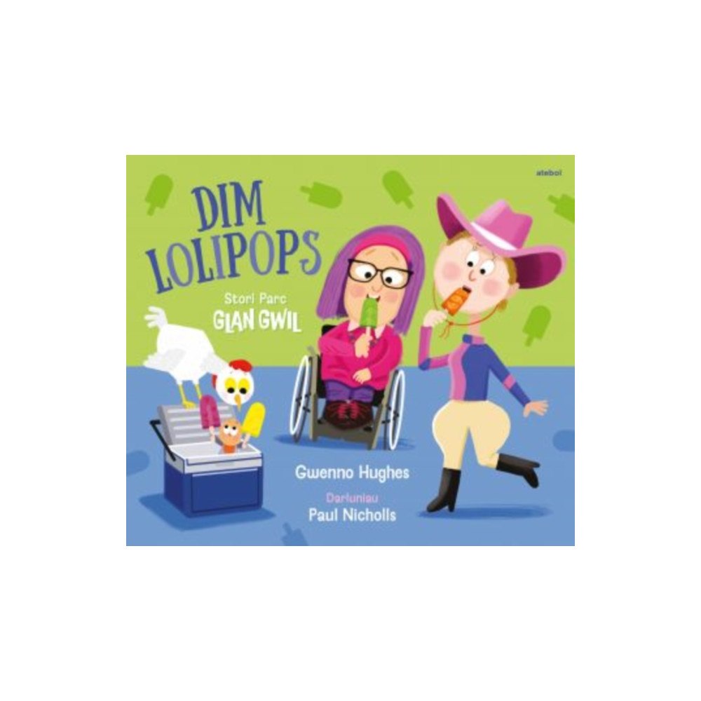 Atebol Cyfyngedig Parc Glan Gwil: Dim Lolipops (häftad, wel)