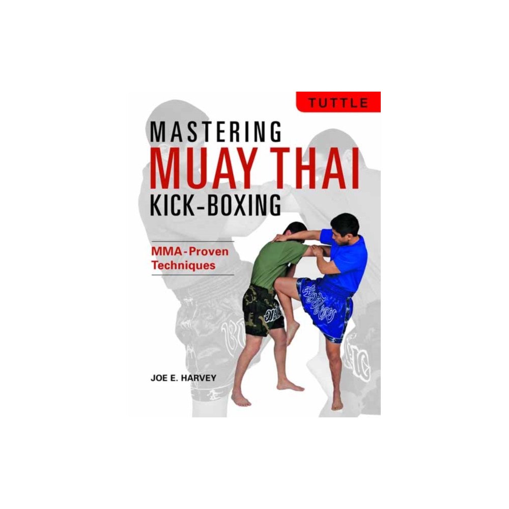 Tuttle Publishing Mastering Muay Thai Kick-Boxing (häftad, eng)