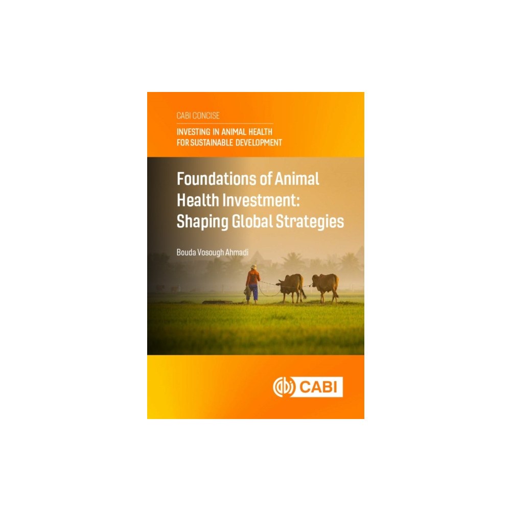 CABI Publishing Foundations of Animal Health Investment (häftad, eng)