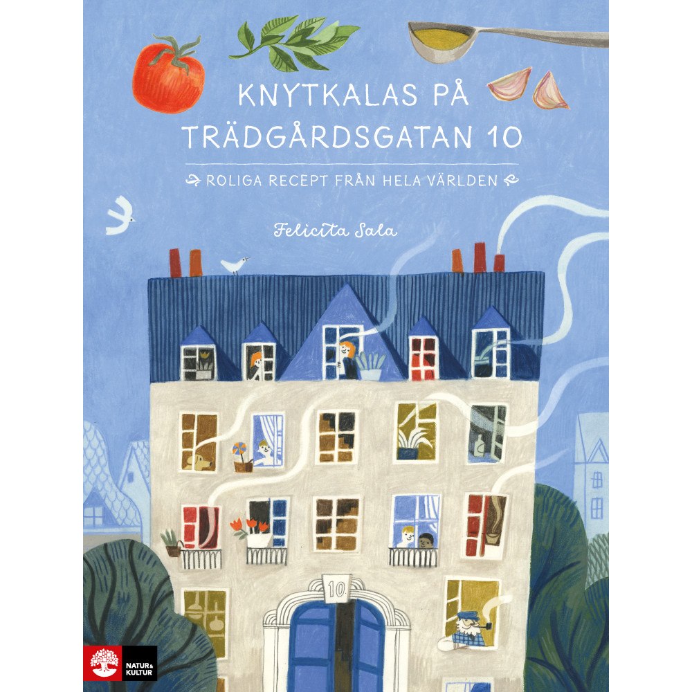 Felicita Sala Knytkalas på Trädgårdsgatan  10 : Roliga recept från hela världen (inbunden)